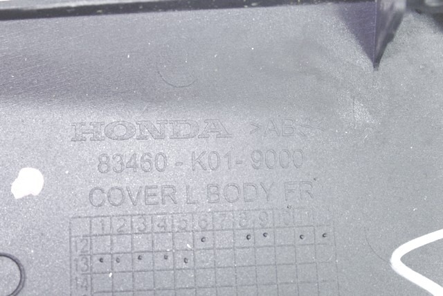 CARENAGE LATERALE OEM N. 83460K01900ZF  PI?CES DE  D'OCCASION  MOTO HONDA SH 125 / 150 2013 - 2017 D?PLACEMENT 150 cc ANN?E DE CONSTRUCTION  2013